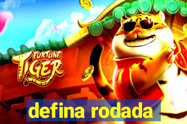 defina rodada